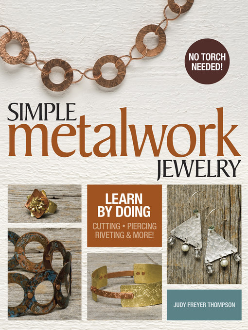Title details for Simple Metalwork Jewelry by Judy Freyer Thompson - Available